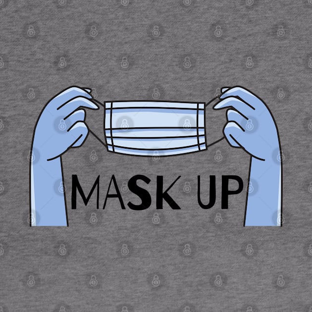 Mask Up by e s p y